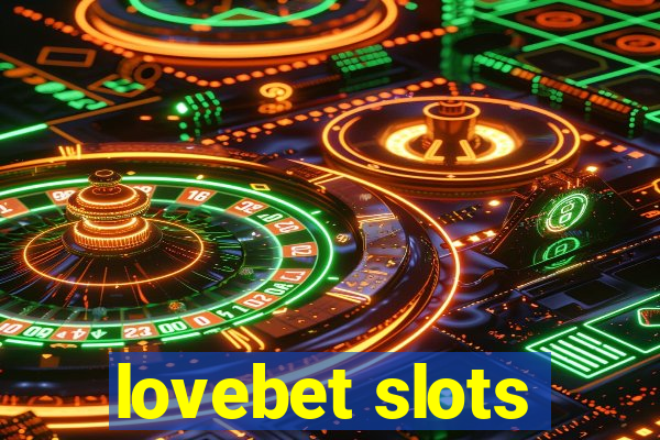 lovebet slots