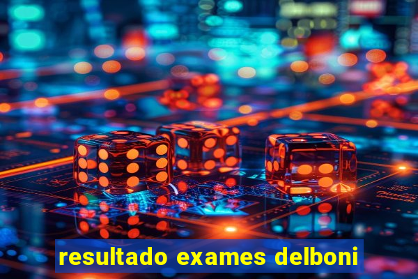 resultado exames delboni