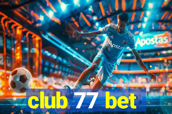 club 77 bet