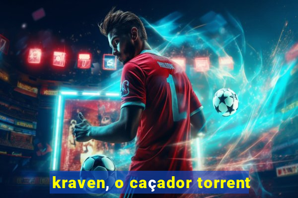 kraven, o caçador torrent