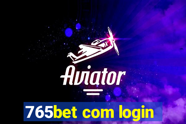 765bet com login