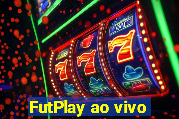 FutPlay ao vivo