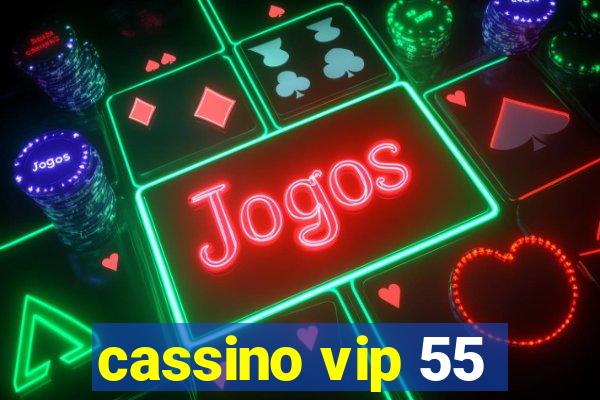 cassino vip 55