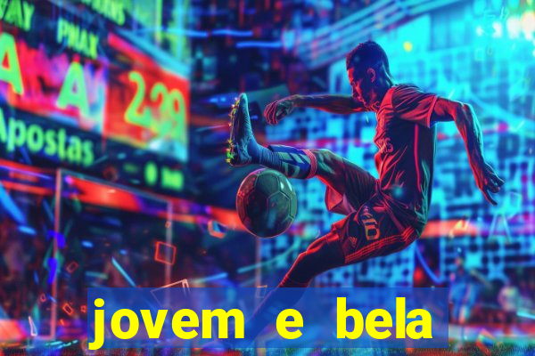 jovem e bela dublado download