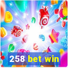 258 bet win