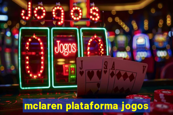 mclaren plataforma jogos