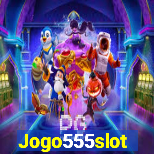 Jogo555slot