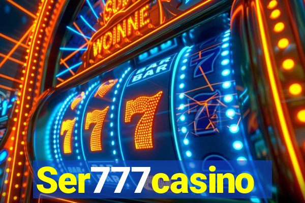 Ser777casino