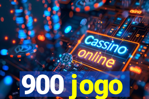 900 jogo