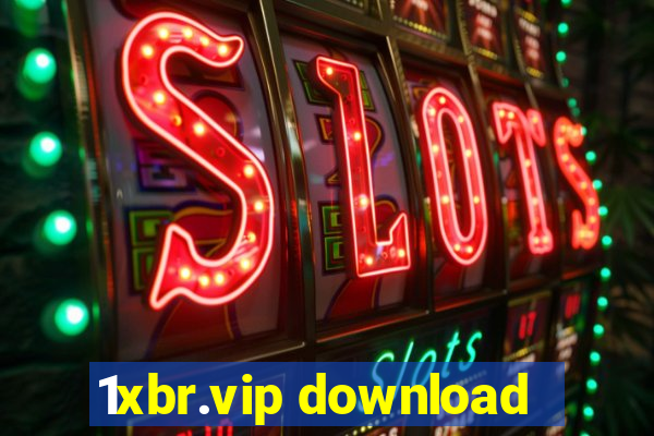 1xbr.vip download