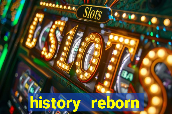 history reborn remover carta