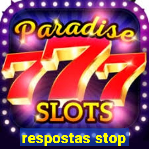 respostas stop