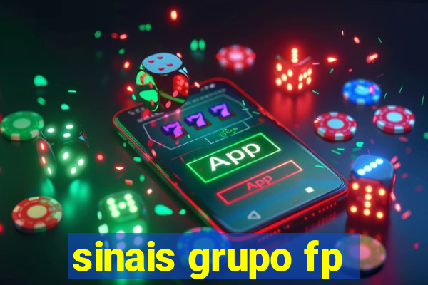 sinais grupo fp