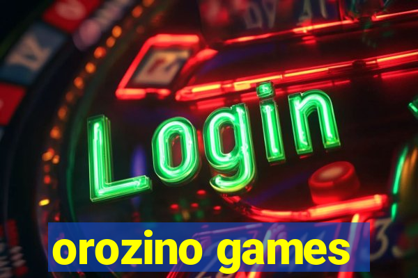 orozino games