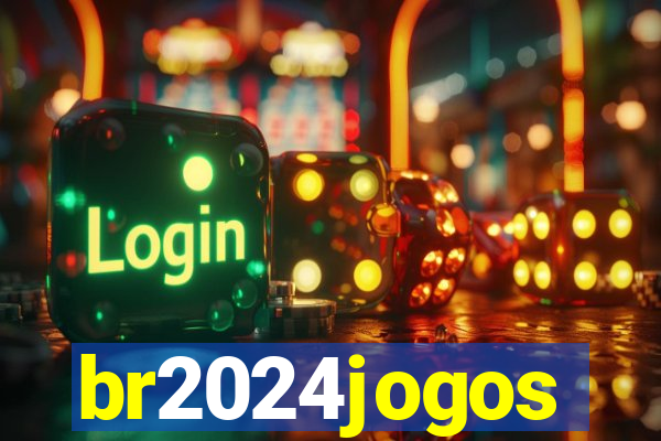 br2024jogos