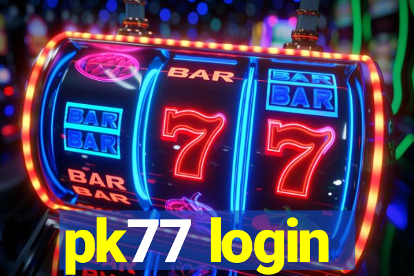 pk77 login