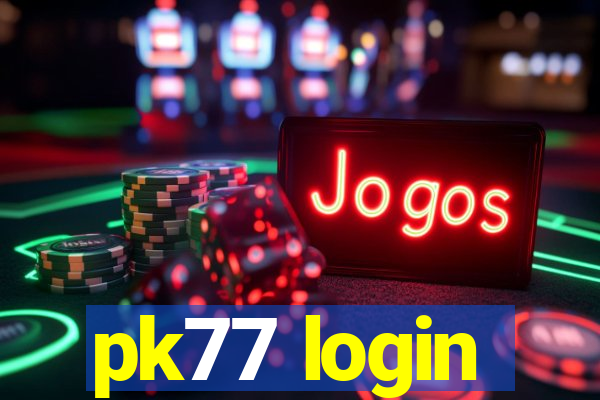 pk77 login