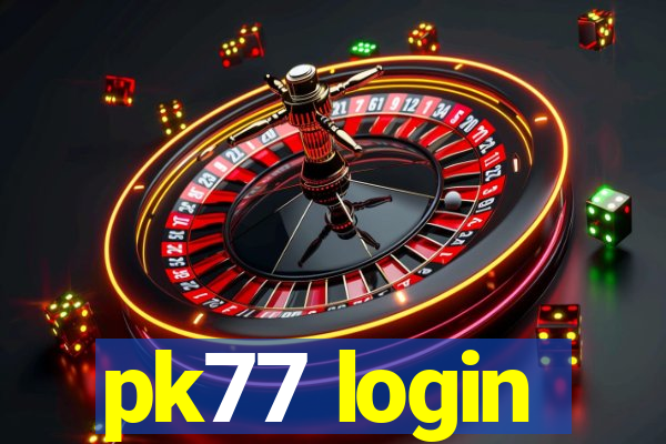 pk77 login