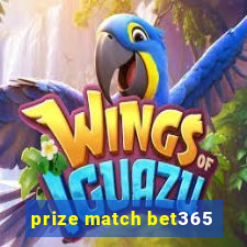 prize match bet365