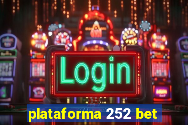 plataforma 252 bet