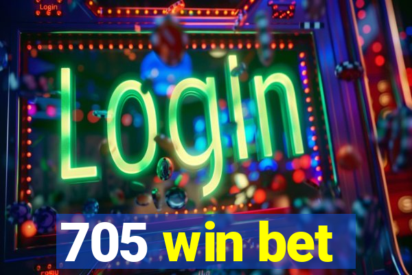 705 win bet