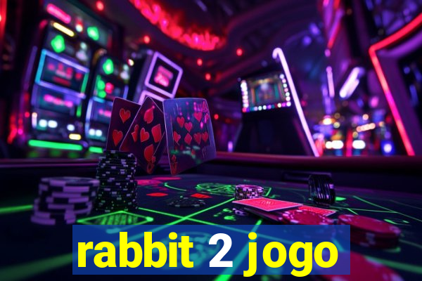 rabbit 2 jogo