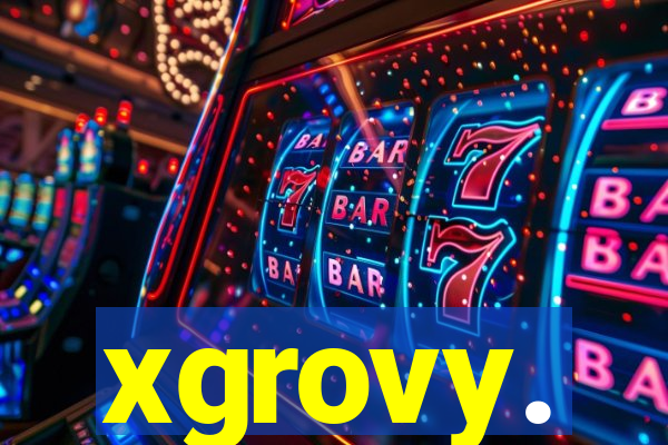 xgrovy.