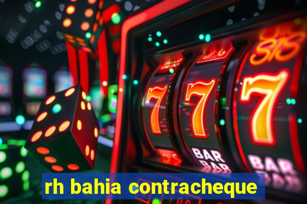 rh bahia contracheque