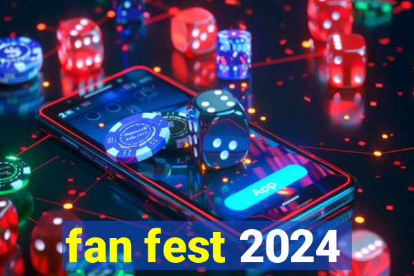 fan fest 2024