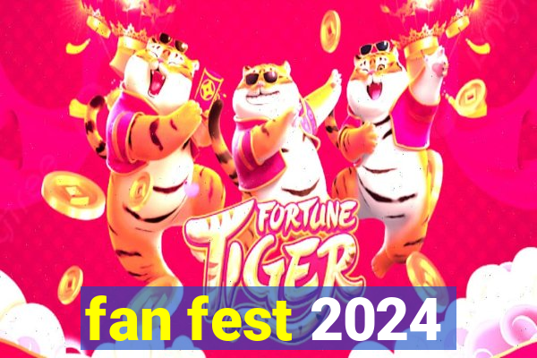 fan fest 2024