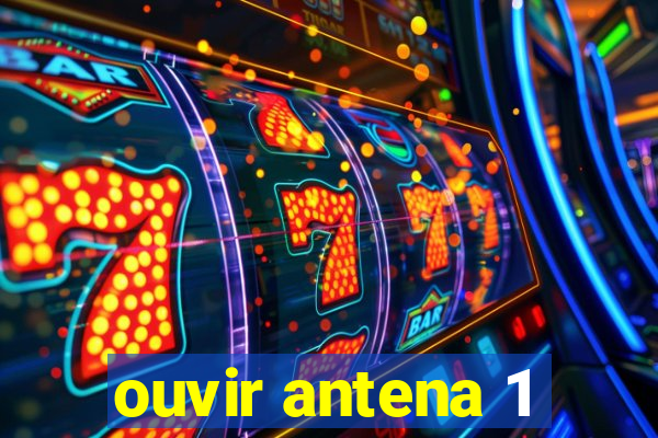 ouvir antena 1