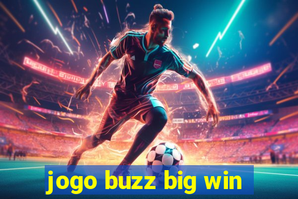 jogo buzz big win