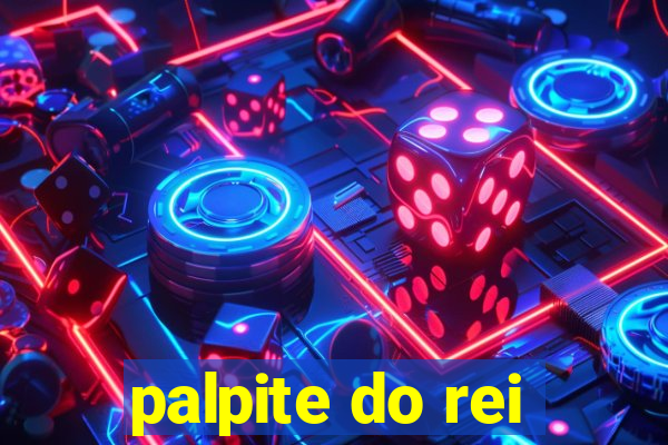 palpite do rei