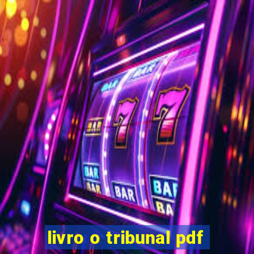 livro o tribunal pdf