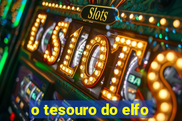 o tesouro do elfo