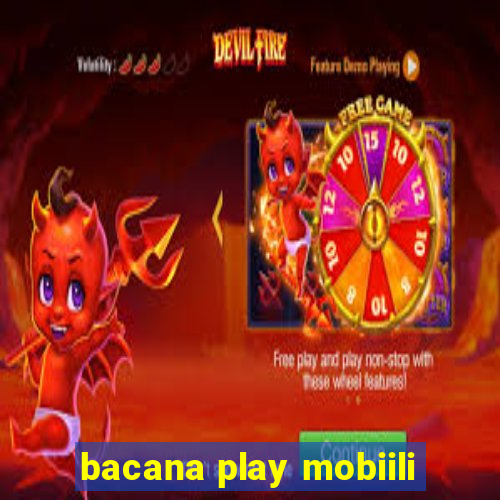 bacana play mobiili