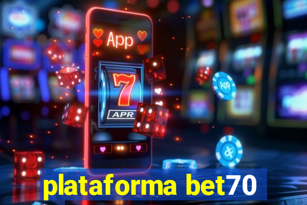 plataforma bet70