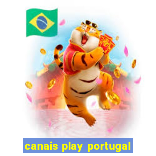 canais play portugal