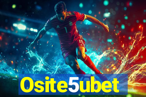 Osite5ubet