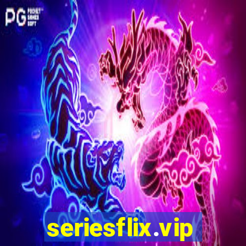 seriesflix.vip