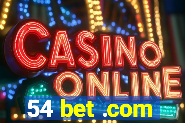 54 bet .com