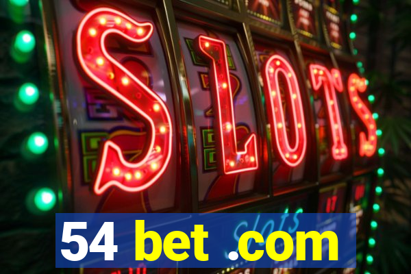 54 bet .com