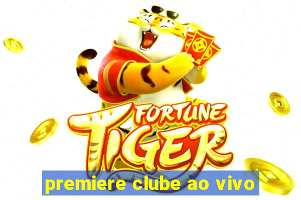 premiere clube ao vivo