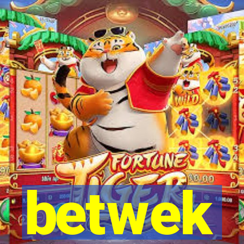 betwek