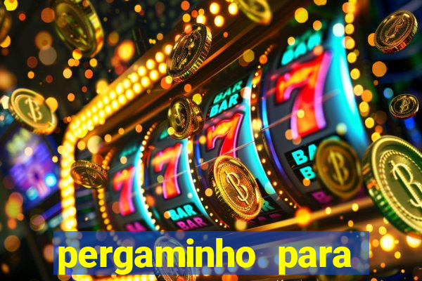 pergaminho para escrever dentro