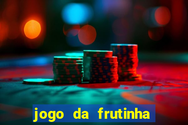 jogo da frutinha paga mesmo