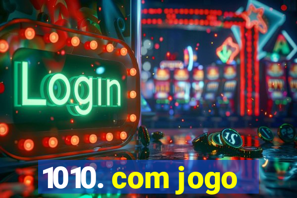 1010. com jogo