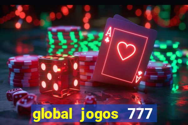 global jogos 777 paga mesmo