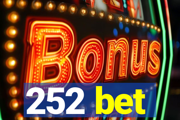 252 bet