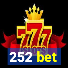 252 bet